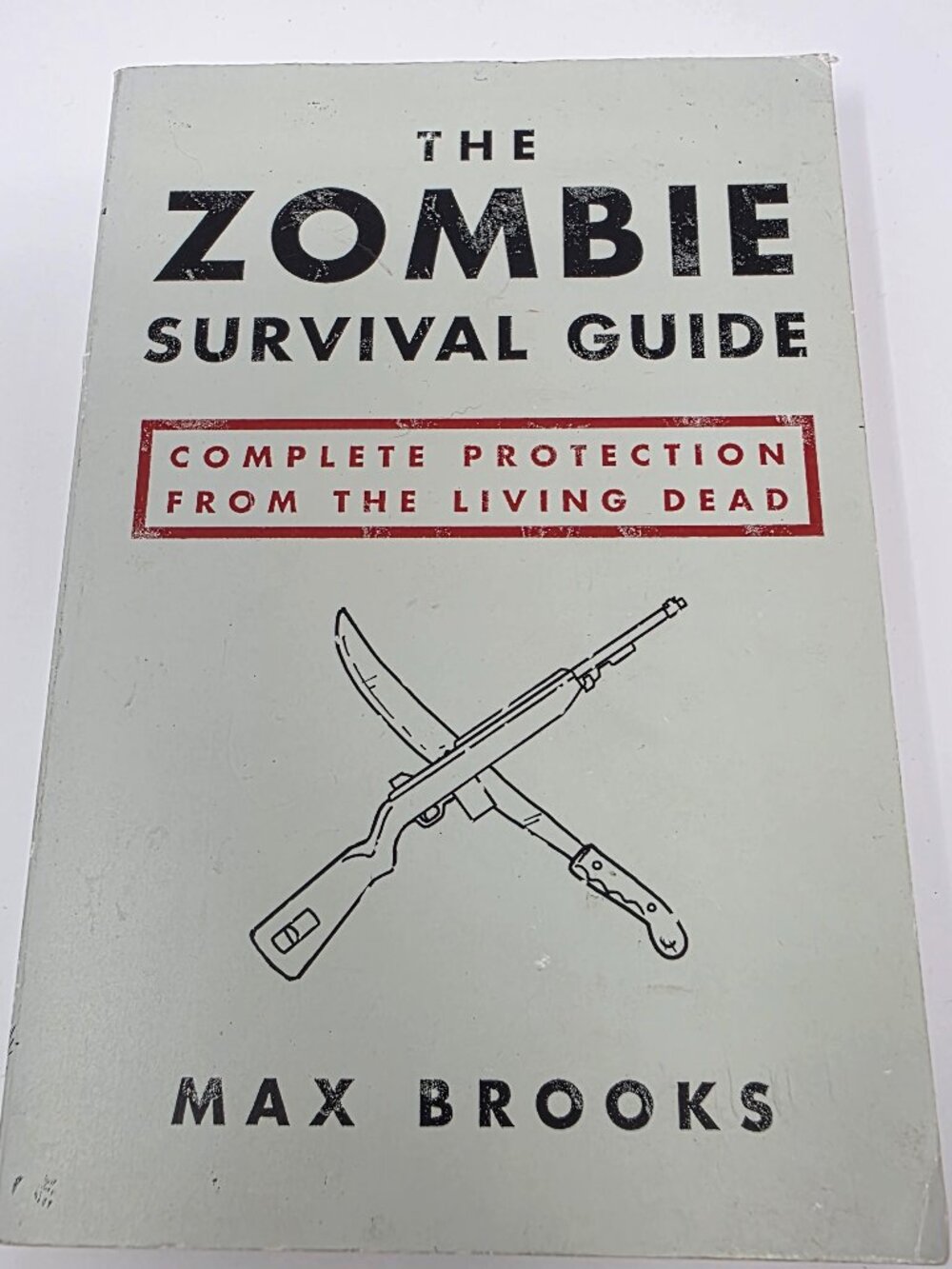 The Zombie Survival Guide: Complete Protection from the Living Dead - Max Brooks